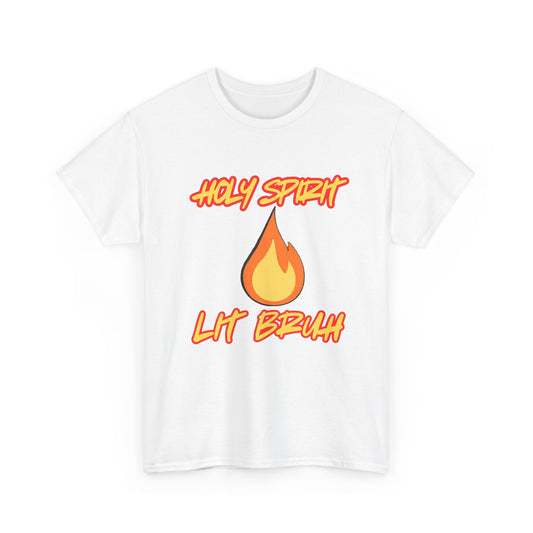 Holy Spirit Lit Bruh T-Shirt — Christian Flame Graphic Tee