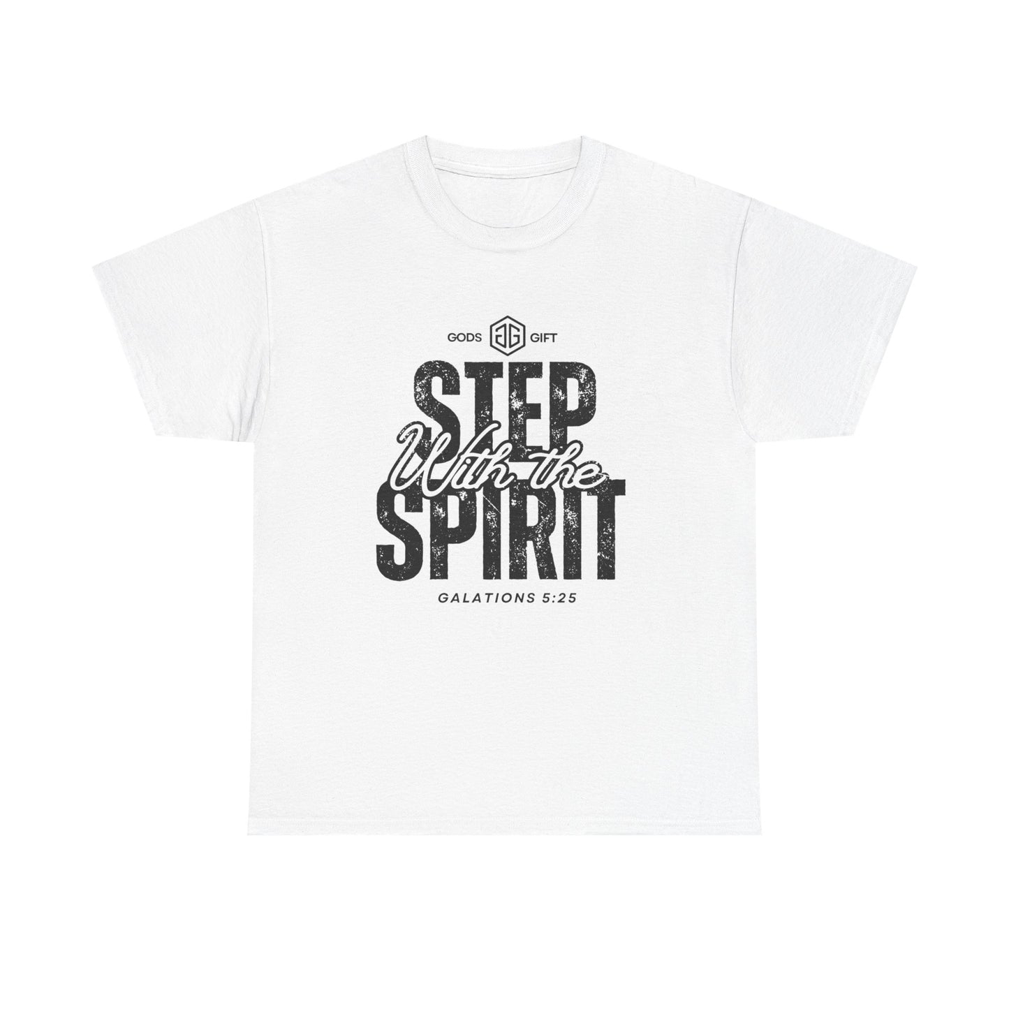 Step With the Spirit T-Shirt — Christian Faith Tee (Galatians 5:25)