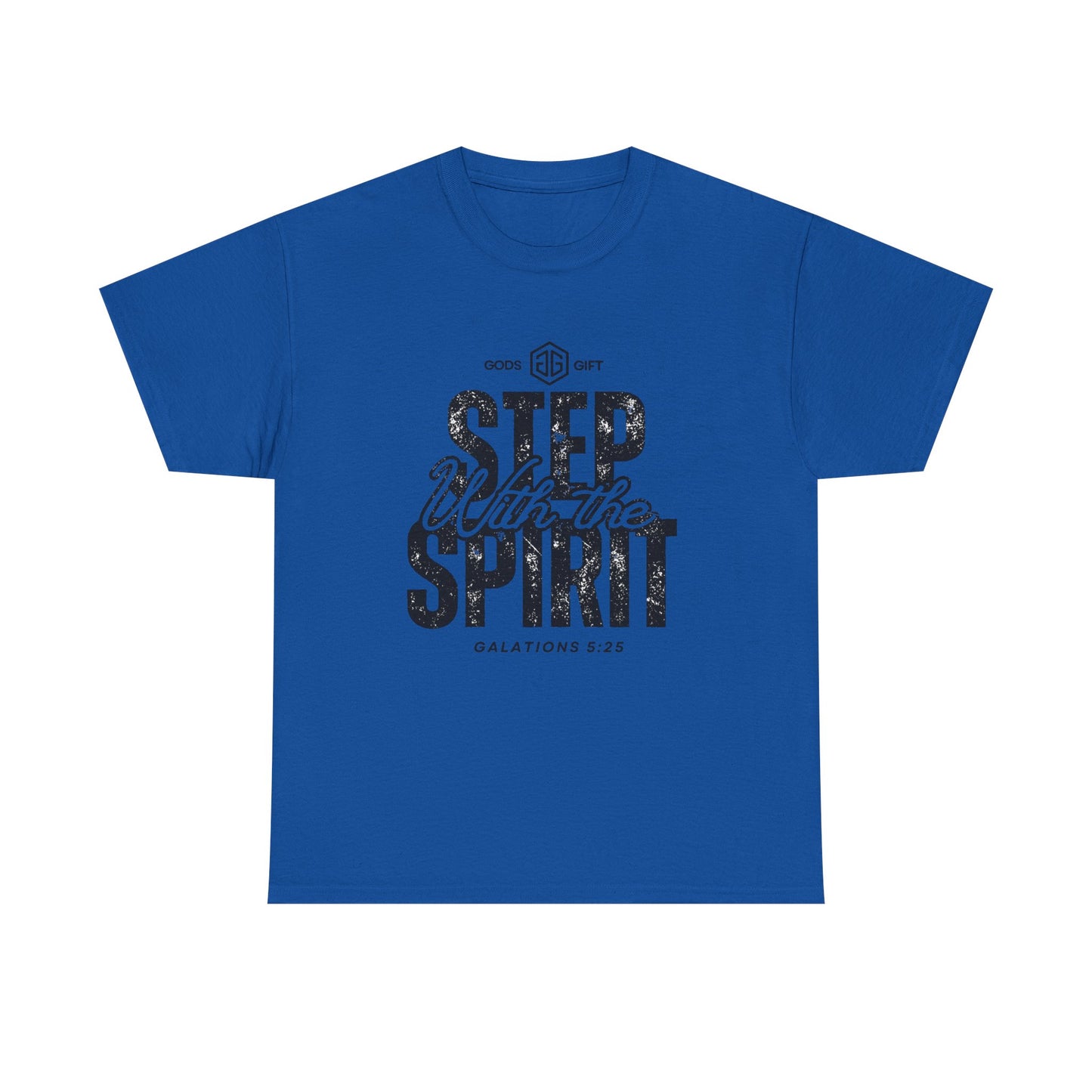 Step With the Spirit T-Shirt — Christian Faith Tee (Galatians 5:25)